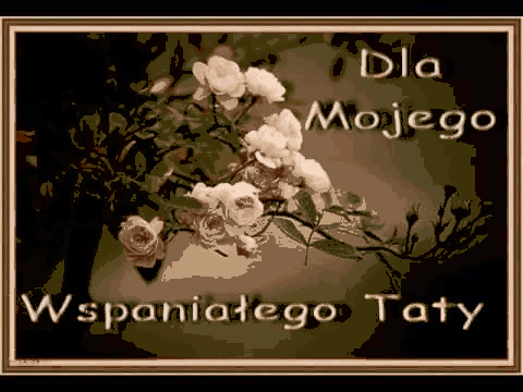 Kartka z kwiatami dla mojego wspaniałego taty